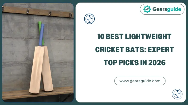 10 Best Lightweight Cricket Bats: Expert Top Picks in 2026