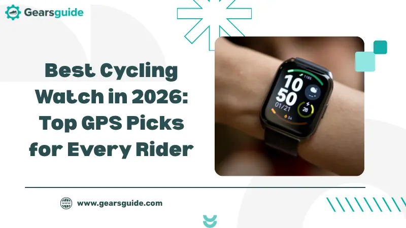Best Cycling Watch in 2026: Top GPS Picks for Every Rider