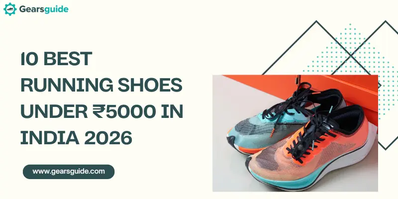 best running shoes under ₹5000