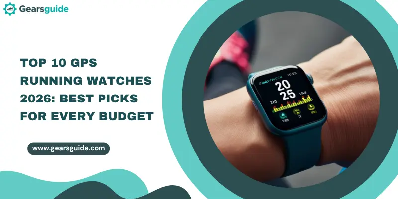 Top 10 GPS Running Watches 2026: Best Picks for Every Budget