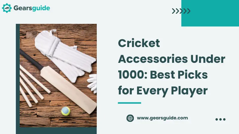 Cricket Accessories Under 1000: Best Picks for Every Player