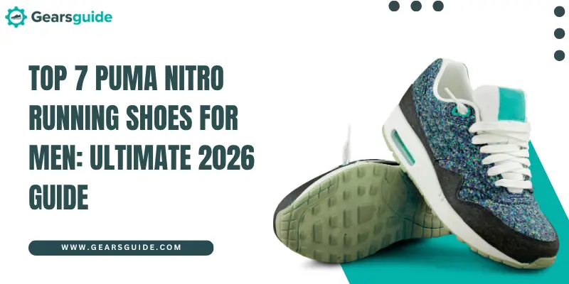 Top 7 Puma Nitro Running Shoes for Men: Ultimate 2026 Guide