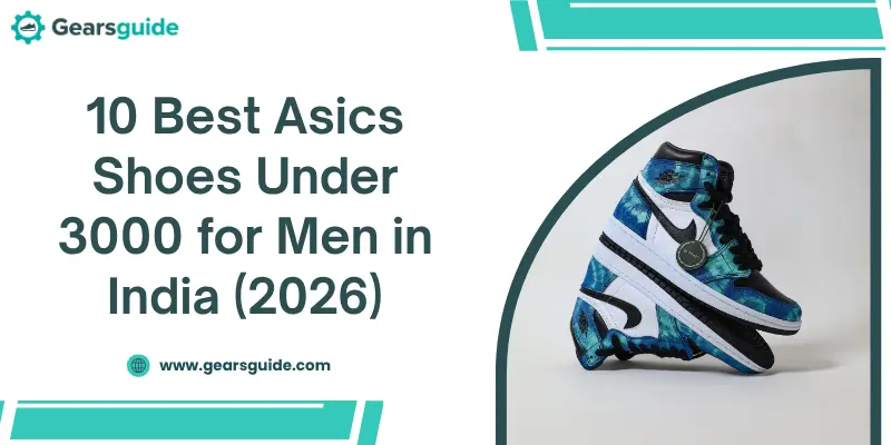 10 Best Asics Shoes Under 3000 for Men in India (2026)