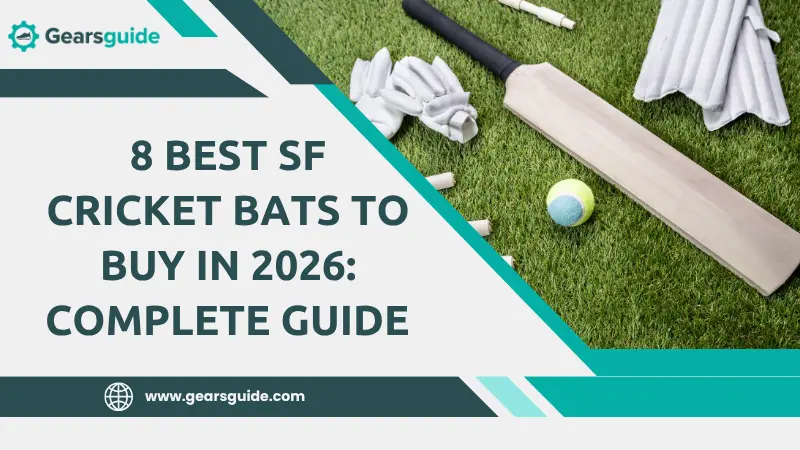 8 Best SF Cricket Bats to Buy in 2026: Complete Guide