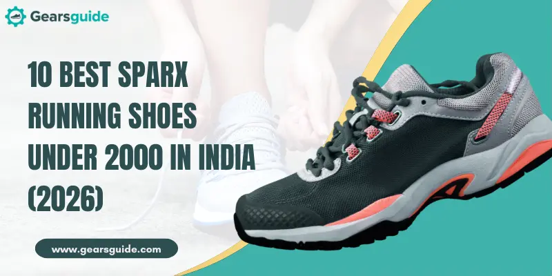 10 Best Sparx Running Shoes Under 2000 in India (2026)