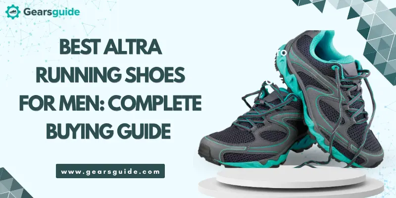 8 Best Altra Running Shoes for Men: Complete Buying Guide