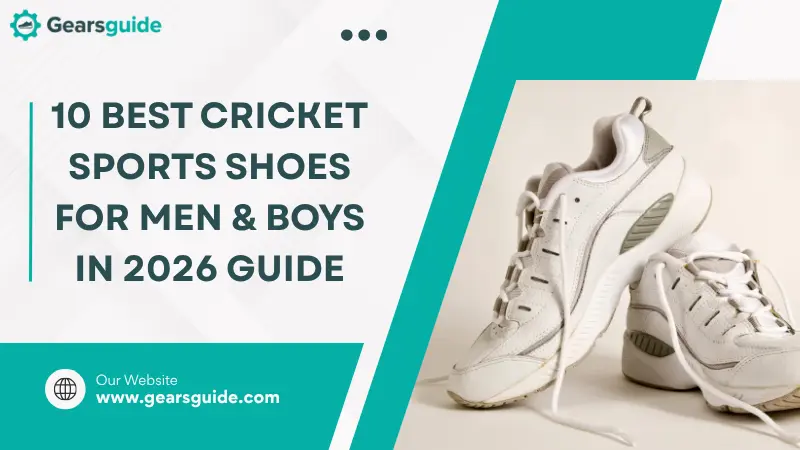10 Best Cricket Sports Shoes for Men & Boys in 2026 Guide