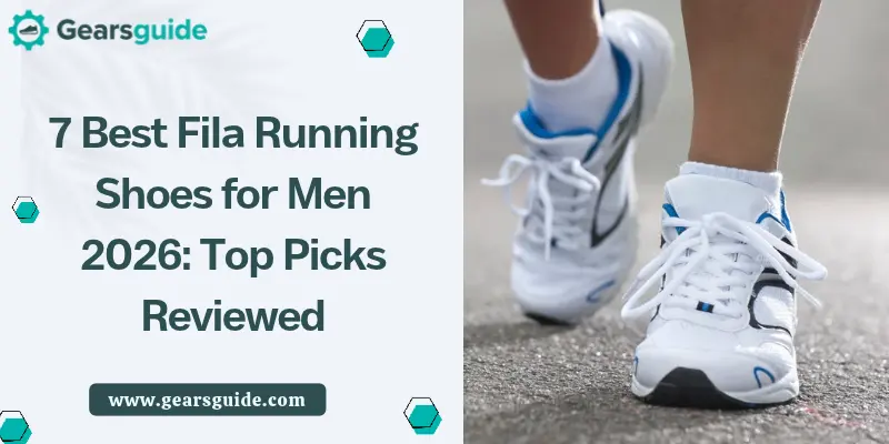 7 Best Fila Running Shoes for Men 2026: Top Picks Reviewed